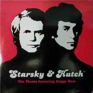 Andy G's Starsky & Hutch Allstars Featuring Huggy Bear - Starsky & Hutch Th ...
