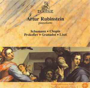 Artur Rubinstein - Schumann . Chopin . Prokofiev . Granados . Liszt