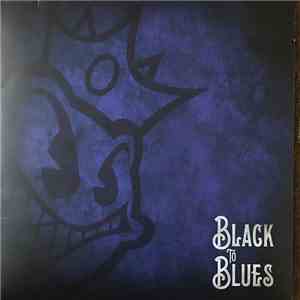 Black Stone Cherry - Black To Blues
