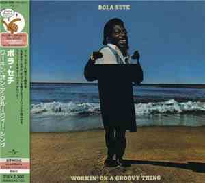 Bola Sete - Workin' On A Groovy Thing