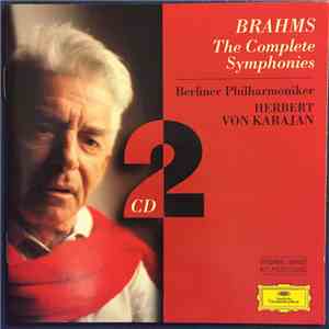 Brahms / Berliner Philharmoniker, Herbert von Karajan - The Complete Sympho ...