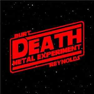 Burt Reynolds Death Metal Experiment - The Definitive Collection: Volume II