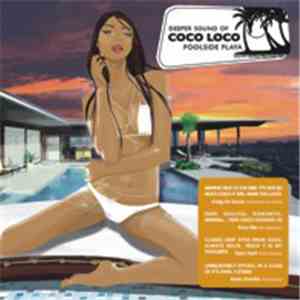 Coco Loco  - Deeper Sound Of Coco Loco - Poolside Playa
