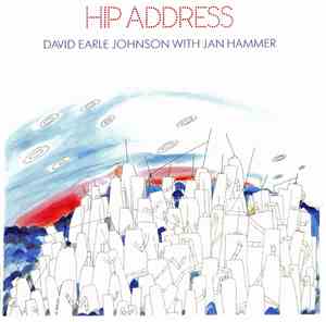 David Earle Johnson With Jan Hammer - Hip Address