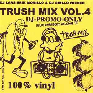 DJ Lars Erik Morillo & DJ Grillo Wiener - Trush Mix Vol. 4
