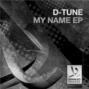 D-Tune  - My Name EP