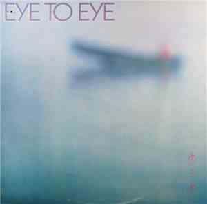 Eye To Eye  - Eye To Eye