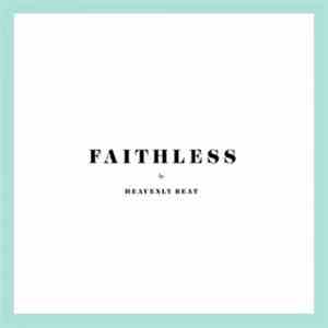 Heavenly Beat - Faithless