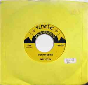 Inez Foxx / The Uniques  - Mockingbird / All These Things