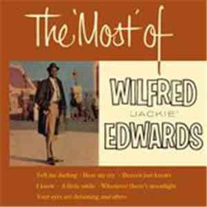 Jackie Edwards - The Most Of Wilfred 