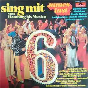 James Last - Sing Mit 6 - Von Hamburg Bis Mexico