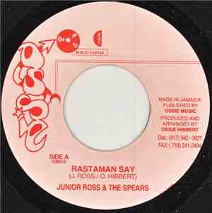 Junior Ross & The Spears - Rastaman Say
