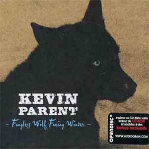 Kevin Parent - Fangless Wolf Facing Winter