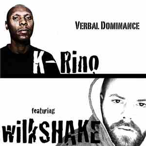 K-Rino Featuring WilkSHAKE - Verbal Dominance