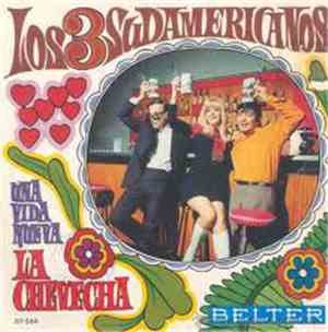 Los 3 Sudamericanos - La Chevecha