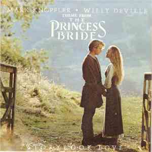 Mark Knopfler & Willy DeVille - Storybook Love (Theme From The Princess Bri ...