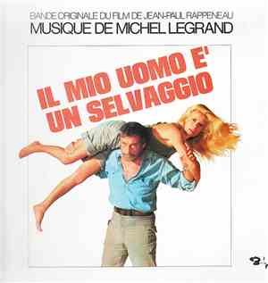 Michel Legrand - Il Mio Uomo E' Un Selvaggio