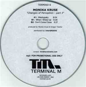 Monika Kruse - Changes Of Perception - Part 3