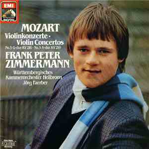 Mozart, Frank Peter Zimmermann, Württembergisches Kammerorchester Heilbronn ...