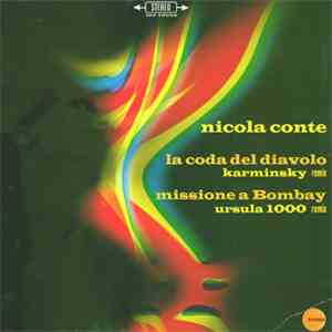Nicola Conte - La Coda Del Diavolo / Missione A Bombay