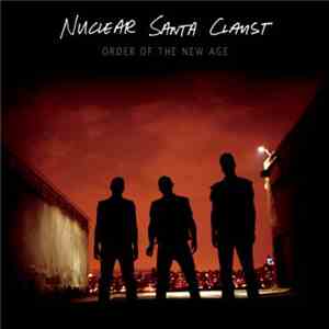 Nuclear Santa Claust - Order Of The New Age