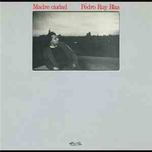 Pedro Ruy-Blas - Madre Ciudad