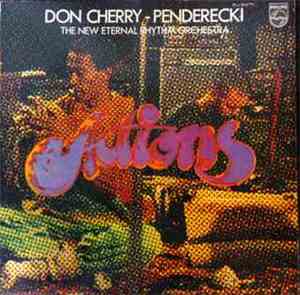 Penderecki - Don Cherry & The New Eternal Rhythm Orchestra - Actions