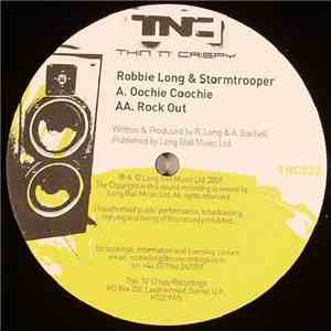 Robbie Long & Stormtrooper - Oochie Coochie / Rock Out