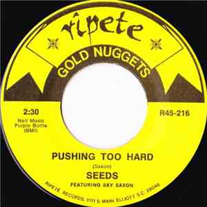 Seeds / Standells - Pushing Too Hard / Dirty Water