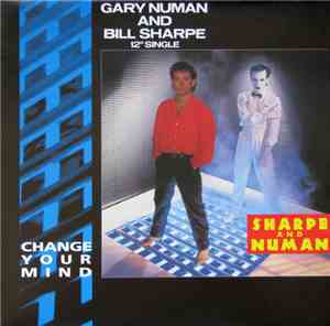 Sharpe & Numan - Change Your Mind