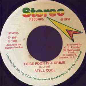 Still Cool - To Be Poor Is A Crime