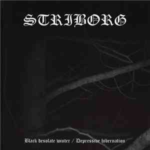 Striborg - Black Desolate Winter / Depressive Hibernation