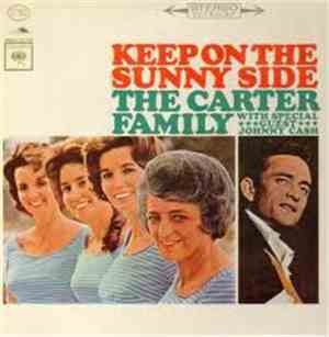 The Carter Family With Special Guest Johnny Cash - Keep On The Sunny Side