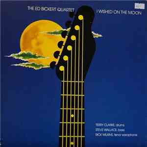 The Ed Bickert Quartet - I Wished On The Moon