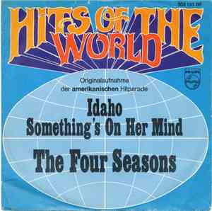 The Four Seasons - Idaho / Something's On Her Mind