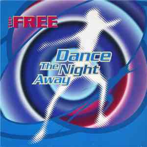 The Free - Dance The Night Away