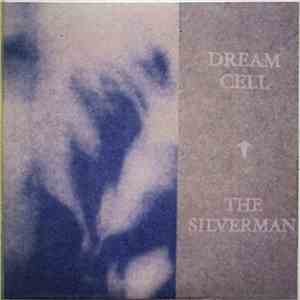 The Silverman - Dream Cell