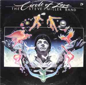 The Steve Miller Band - Circle Of Love