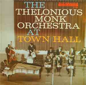 The Thelonious Monk Orchestra - At Town Hall
