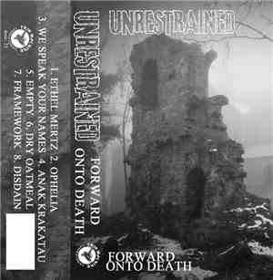 Unrestrained - Forward Onto Death