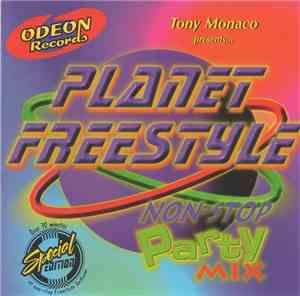 Various - Tony Monaco Presents Planet Freestyle (Non-Stop Party Mix)