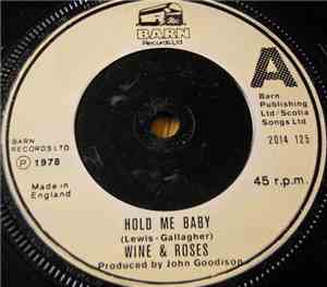 Wine & Roses - Hold Me Baby