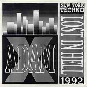 Adam X - Lost In Hell