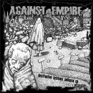Against Empire - Destructive Systems Collapse EP