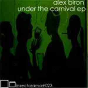 Alex Biron - Under The Carnival EP