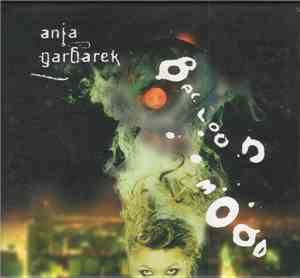 Anja Garbarek - Balloon Mood