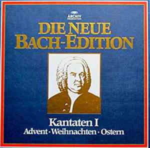 Bach - Kantaten I: Kantaten Zu Advent, Weihnachten Und Ostern