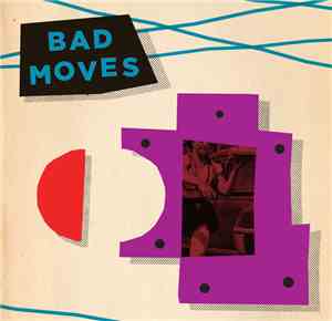 Bad Moves - Bad Moves