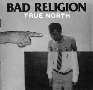 Bad Religion - True North