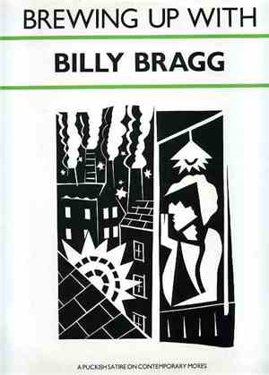 Billy Bragg - Brewing Up With Billy Bragg